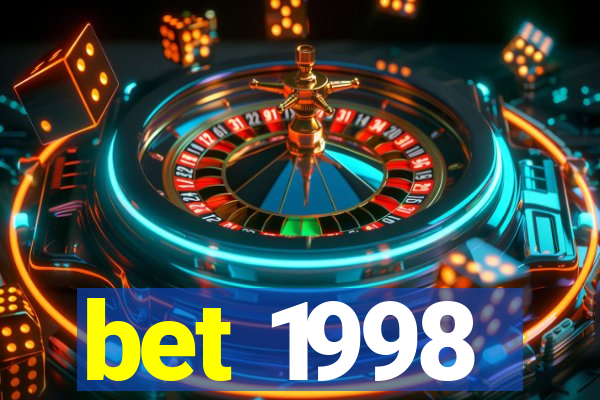 bet 1998